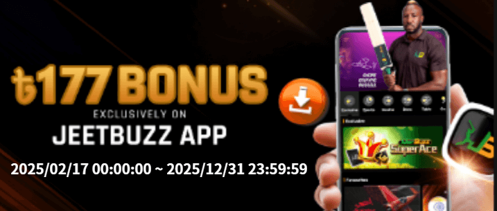 ৳১৭৭ বোনাস শুধুমাত্র Jeetbuzz অ্যাপে